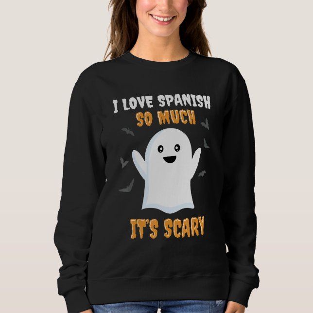 Halloween Spanischer Lehrer Klasse Scho Sweatshirt (Vorderseite)