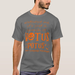 Halloween Speech Therapy Funny Speech Language Pat T-Shirt