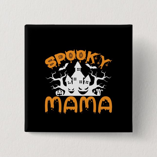 Halloween Spooky Mama Geburtstag Button (Vorderseite)