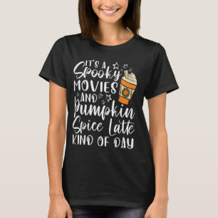 Halloween Spooky Movies Pumpkin Gewürze Art von Ta T-Shirt