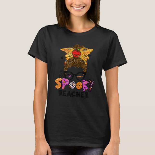 Halloween Spooky Teacher Cute Messy Bun Teacher T-Shirt (Vorderseite)
