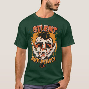 Halloween Stille, aber tödlich Beängstigendes Kost T-Shirt