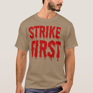 Halloween Strike First T-Shirt