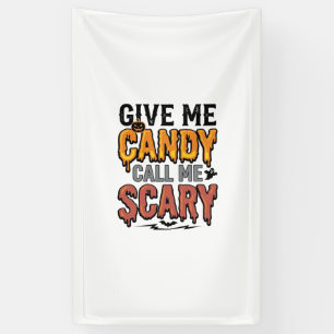 Halloween Süßigkeiten Gib mir Süßigkeiten Ruf mich Banner