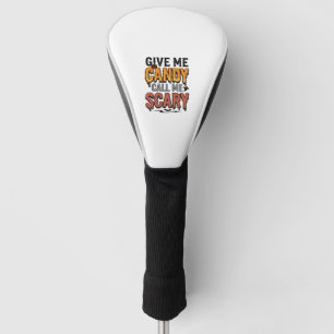 Halloween Süßigkeiten Gib mir Süßigkeiten Ruf mich Golf Headcover
