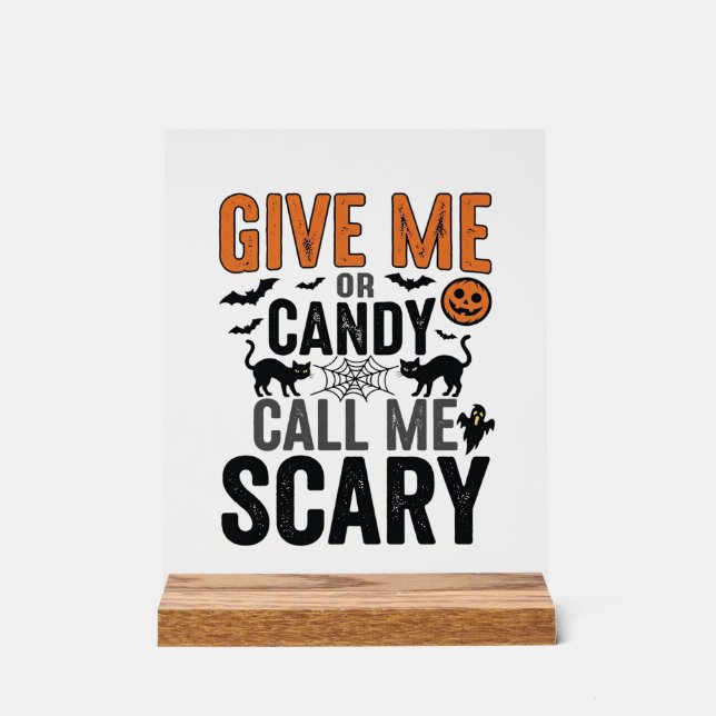 Halloween-Süßigkeiten oder nenne mich gruselig Vin Acrylschild (Vorderseite)