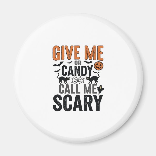 Halloween-Süßigkeiten oder nenne mich gruselig Vin Magnet (Vorne)