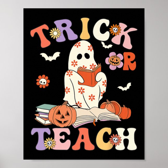 Halloween Teacher Trick oder lehren Groovy Floral  Poster (Vorne)