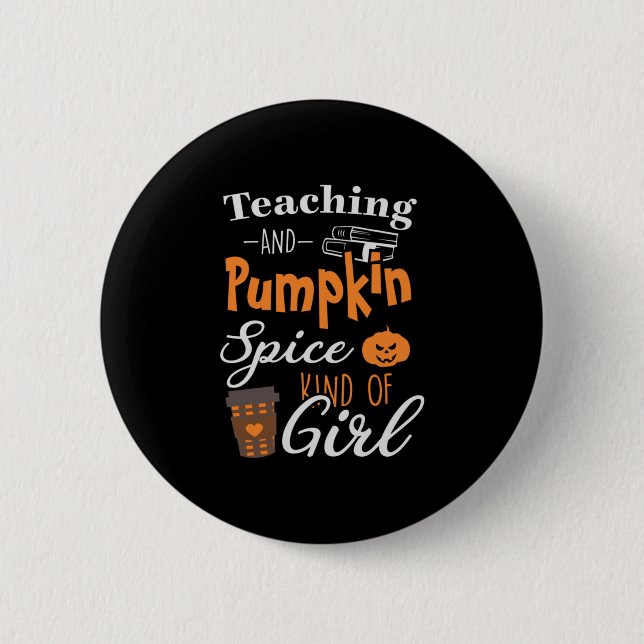 Halloween Teaching and Pumpkin Spice Kind Birthday Button (Vorderseite)