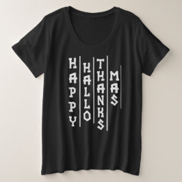Halloween Thanksgiving Christmas Happy HalloThanks Große Größe T-Shirt