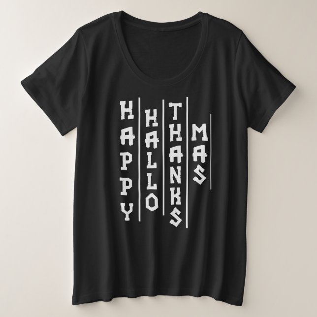 Halloween Thanksgiving Christmas Happy HalloThanks Große Größe T-Shirt (Design vorne)