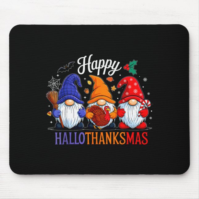 Halloween Thanksgiving Christmas Happy Hallothanks Mousepad (Vorne)