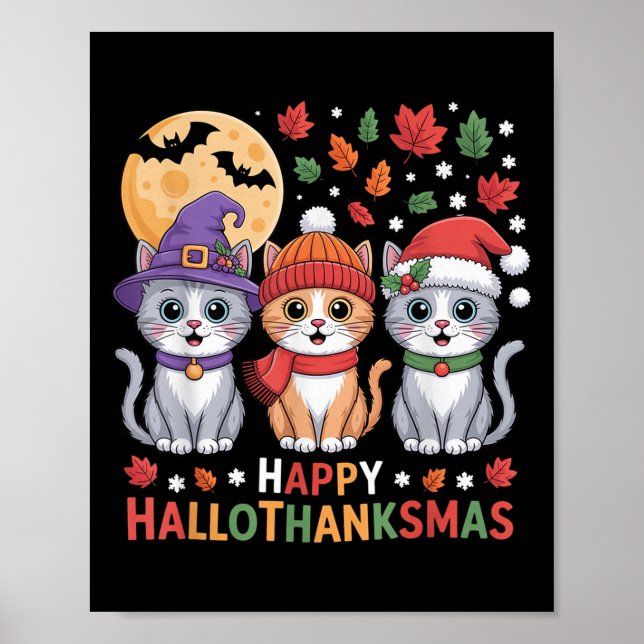 Halloween Thanksgiving Christmas Happy Hallothanks Poster (Vorne)