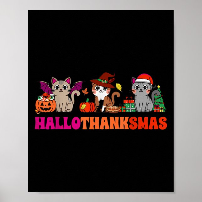 Halloween Thanksgiving Christmas Happy Hallothanks Poster (Vorne)
