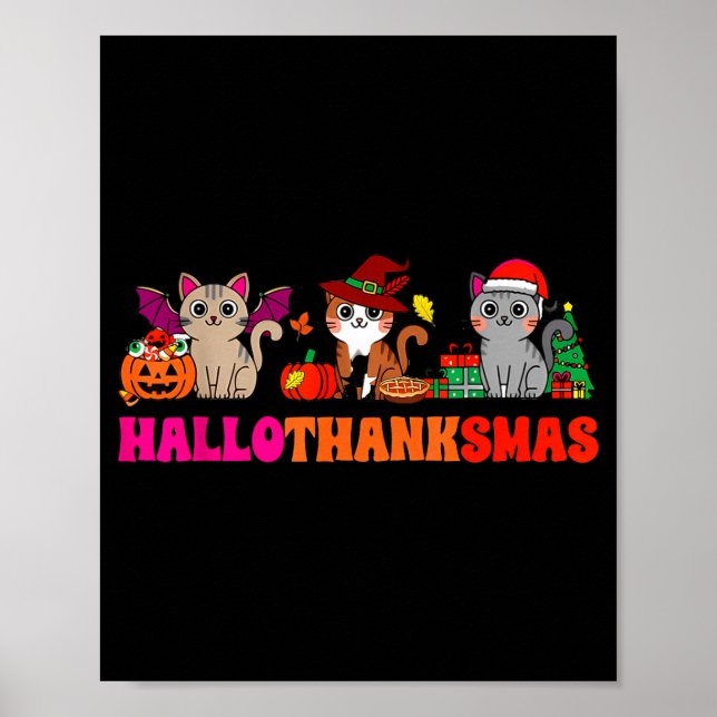 Halloween Thanksgiving Christmas Happy Hallothanks Poster (Vorne)