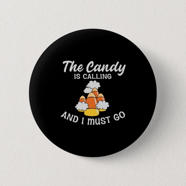 Halloween The Candy Is Calling Birthday Button (Vorderseite)