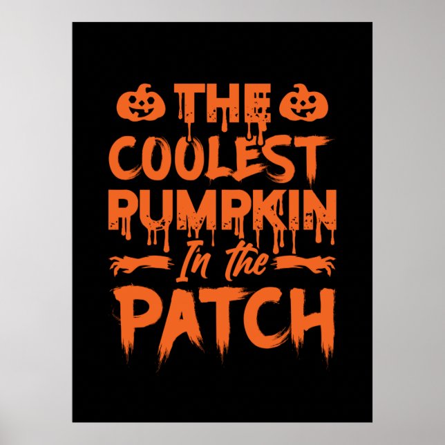 Halloween The Coolest Pumpkin in the Patch Xmas Poster (Vorne)