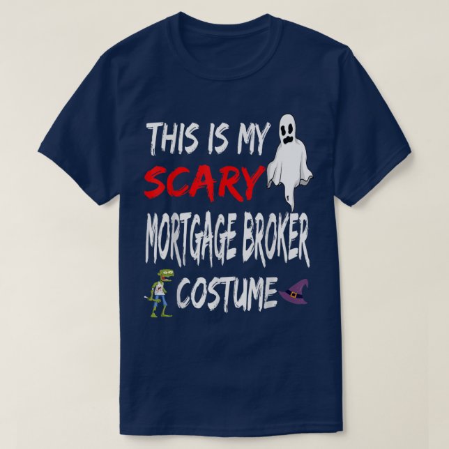 Halloween This Is My Scary Mortgage Broker Costume T-Shirt (Design vorne)