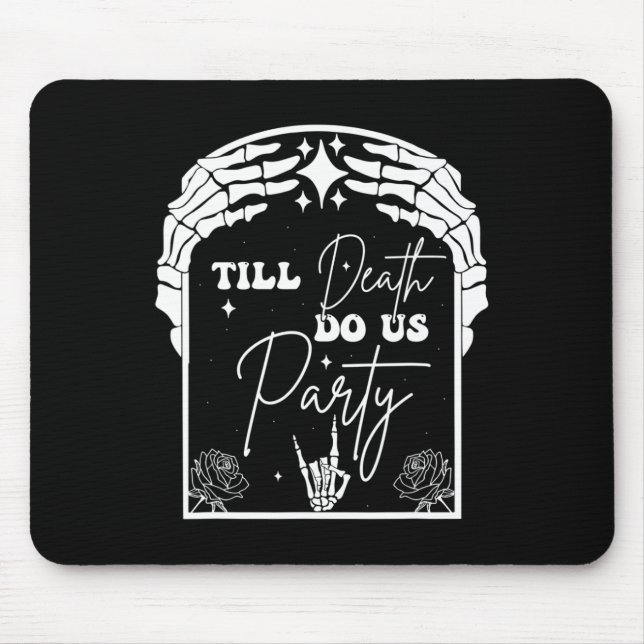 Halloween Til Death Do us Party Bachelorette Match Mousepad (Vorne)