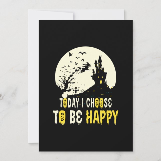 Halloween Today I Choose To Be Happy Save The Date (Vorderseite)