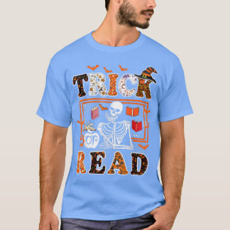 Halloween Trick oder Read Book Bookworm Skeleton T T-Shirt