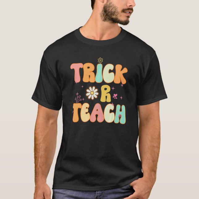 Halloween Trick oder Teach Costume Lehrer Hallowee T-Shirt (Vorderseite)