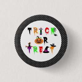 Halloween Trick oder Treat Button-Abzeichen Button