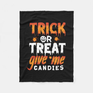 Halloween Trick or Treat Give Me Candies Fleecedecke