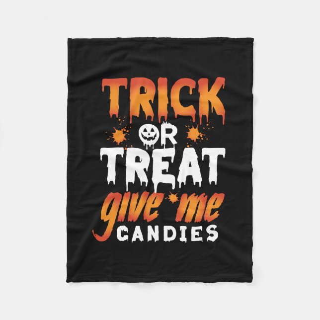 Halloween Trick or Treat Give Me Candies Fleecedecke (Vorderseite)