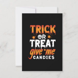 Halloween Trick or Treat Give Me Candies RSVP Karte
