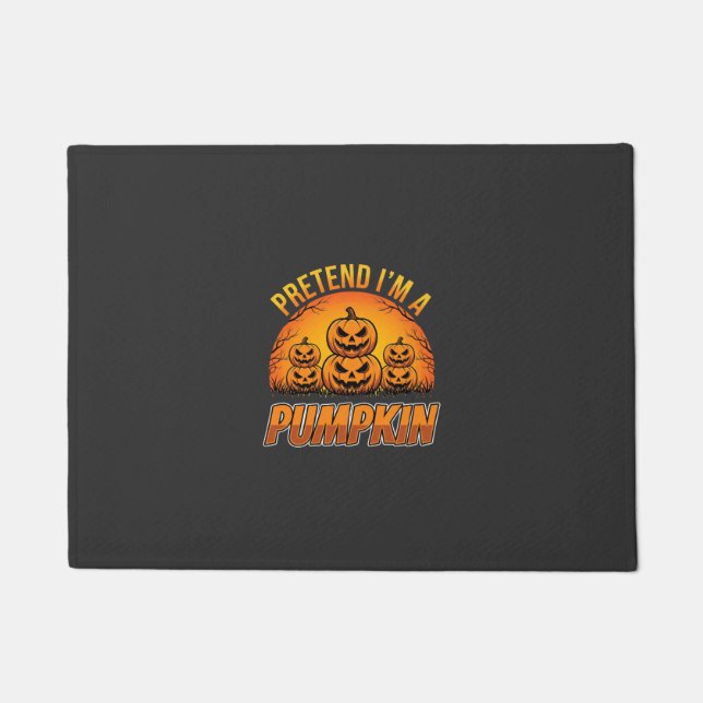 Halloween Tu So Als Ob Ich Ein Kürbis-Jack OLanter Fußmatte (Vorderseite)