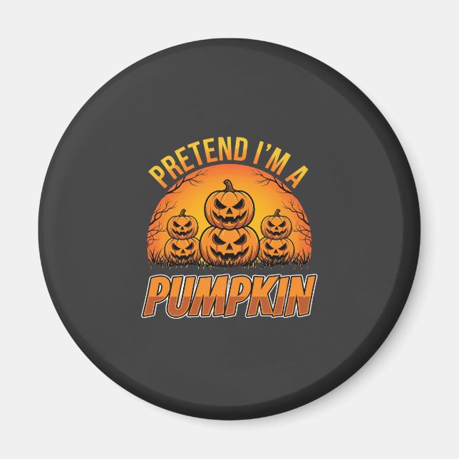 Halloween Tu So Als Ob Ich Ein Kürbis-Jack OLanter Magnet (Vorne)