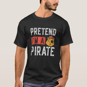 Halloween Tu So Als Ob Ich Ein Pirat Bin Faul Einf T-Shirt