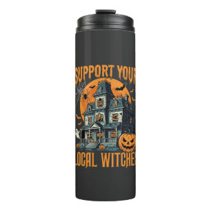 Halloween Unterstützt eure lokalen Hexen Spukhaus Thermosbecher