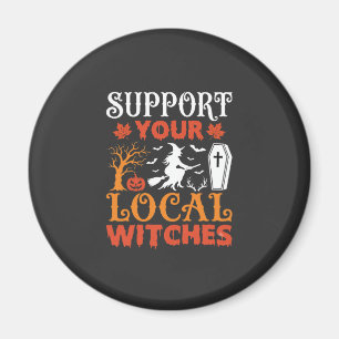 Halloween Unterstützt eure lokalen Hexen Vintage G Magnet