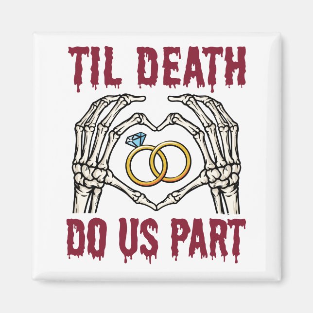 Halloween Verlobung Til Death Do us Part Magnet (Vorne)