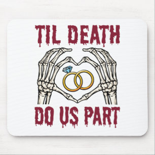 Halloween Verlobung Til Death Do us Part Mousepad