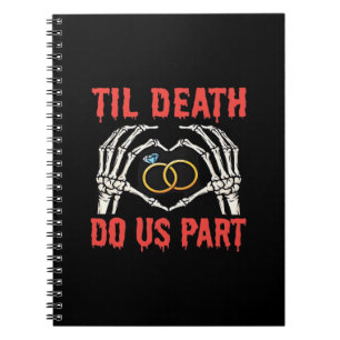 Halloween Verlobung Til Death Do us Part Notizblock
