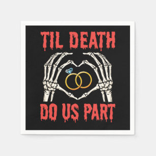 Halloween Verlobung Til Death Do us Part Serviette