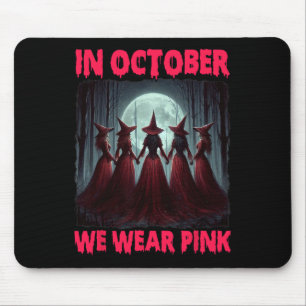 Halloween Vibes Brustkrebs Hexe im Oktober Wir Mousepad