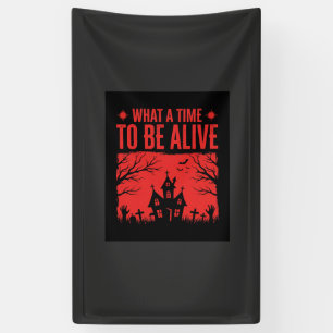 Halloween Was für eine Zeit, um am Leben zu sein D Banner