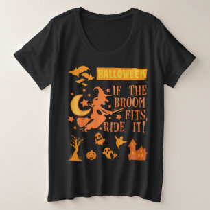 Halloween Wenn der Besen passt, Ride es! Große Größe T-Shirt