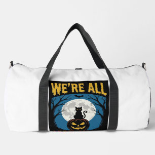 Halloween Wir Waren Alle Verrückt Hier Mond Katze Duffle Bag