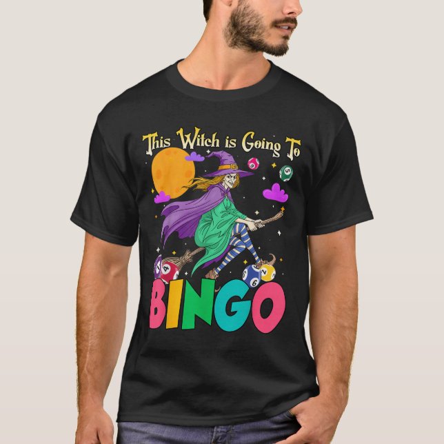 Halloween wird diese Hexe nach Bingo T-Shirt (Vorderseite)
