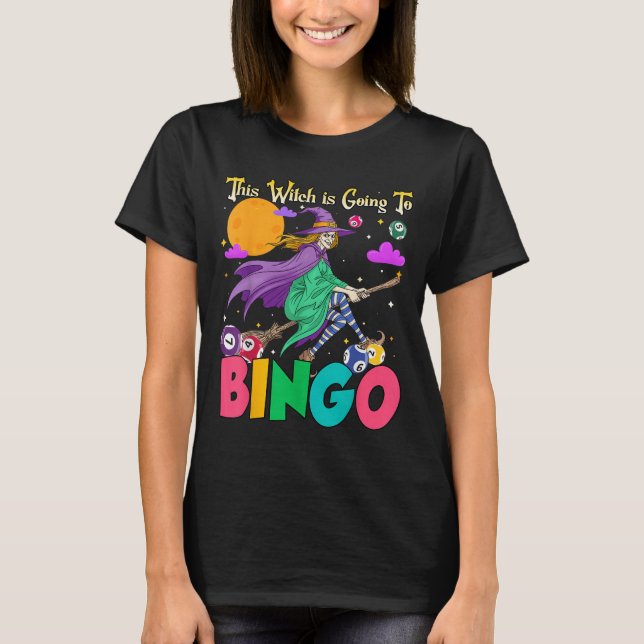 Halloween wird diese Hexe nach Bingo T-Shirt (Vorderseite)