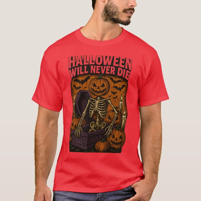 HALLOWEEN WIRD NIE VERGEHEN T-Shirt (Vorderseite)