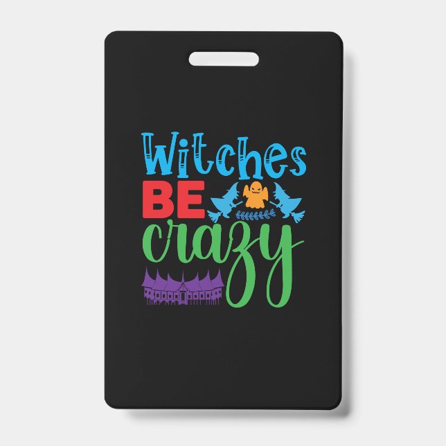 Halloween Witch Be Crazy Ausweis (Vorderseite)