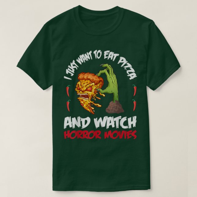 Halloween Wollte ich einfach Pizza zu essen und Ho T-Shirt (Design vorne)