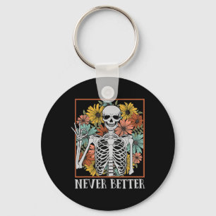 Halloween Women Niemals Better Skeleton Blumenschä Schlüsselanhänger