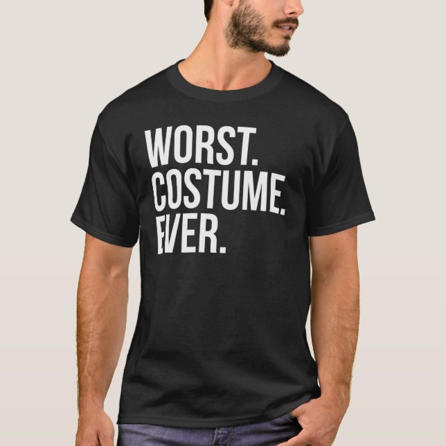 Halloween  Worst Costume Ever  1 T-Shirt (Vorderseite)